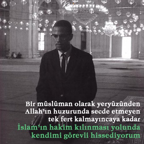 | Malcolm X
Şehadetinin sene-i devriyesinde rahmet ve duâ ile anıyorum...