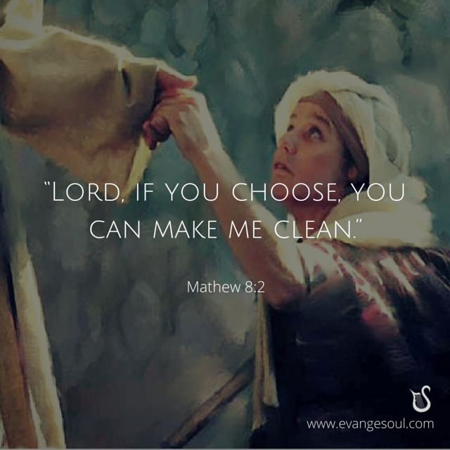 evangesoul's tweet photo. I do choose, says Jesus. #healing #cleansing #Love #care #kingdom #children #Testify #GoodNews #Mathew8 #Gospel https://t.co/deNyfFZsPf