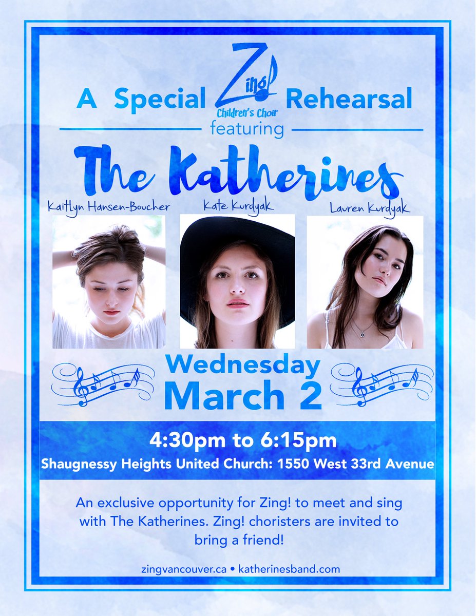 We are excited to host the Katherines at our upcoming rehearsal. Kate and Lauren Kurdyak, are Zing! Alumni!