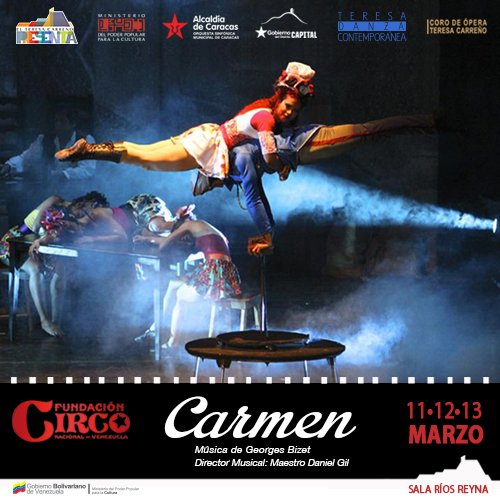 #Carmen #opera #circo en  @teresacarreno del 11 al 13 de marzo #Venezuela #Caracas #circovenezolano #circoenelteresa