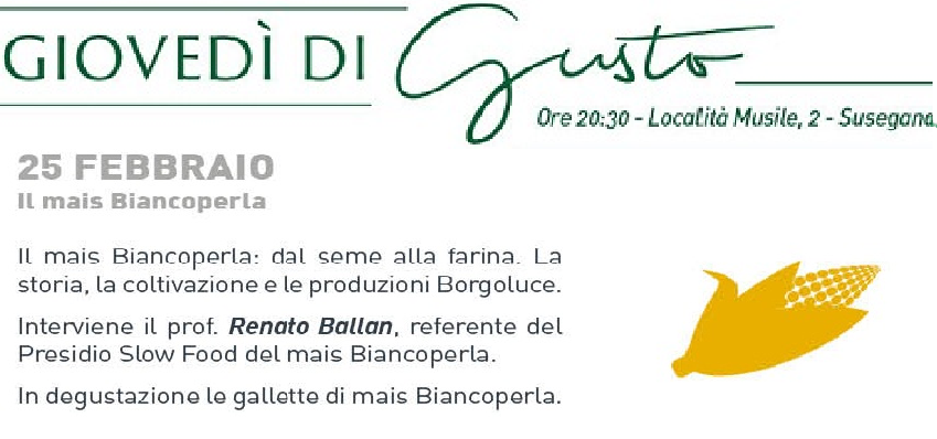 Arriva il primo "Giovedì di Gusto" all'azienda <a href="/Borgoluce/">Borgoluce</a>,filiera produttiva del mais Biancoperla con Slow Food