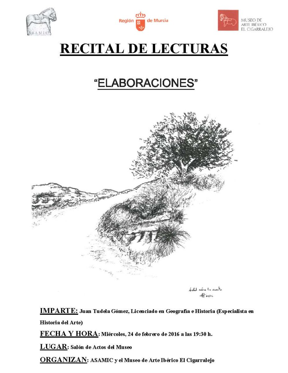 Este miércoles 24 de febrero de 2016, tendrá lugar en  Museo de arte Ibérico  El Cigarralejo un recital de lecturas