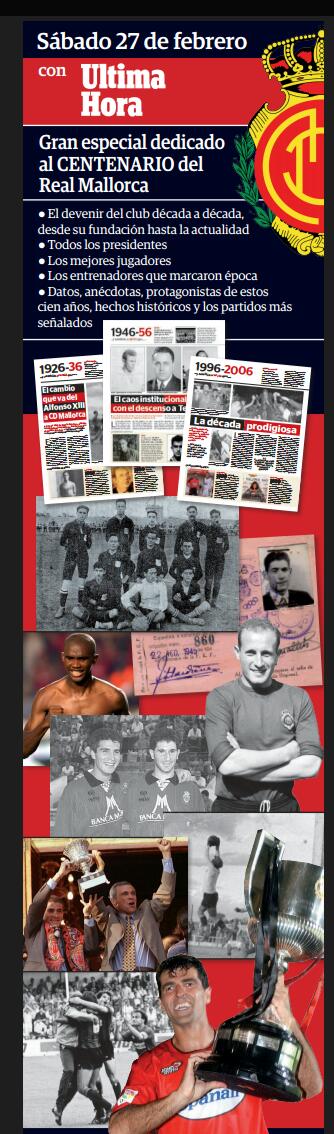 No te pierdas este próximo sábado 27 el gran especial del Centenario del <a href="/RCD_Mallorca/">RCD Mallorca</a> que ha preparado <a href="/UHmallorca/">Ultima Hora Mallorca</a>