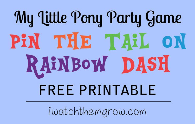 Pin the Tail on Rainbow Dash (Free Printable) - I Watch Them Grow