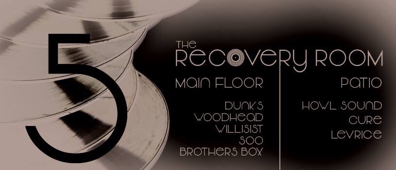 Recovery Room 5 year TONIGHT w/ <a href="/dunksfunk/">Dunks</a> @dj_soo <a href="/DarrenWoodhead/">WOODHEAD</a> <a href="/shahdjs/">shahdjs</a> <a href="/HowlSound/">Howl</a> @aufect_djcure <a href="/Falconettis/">Falconettis</a>