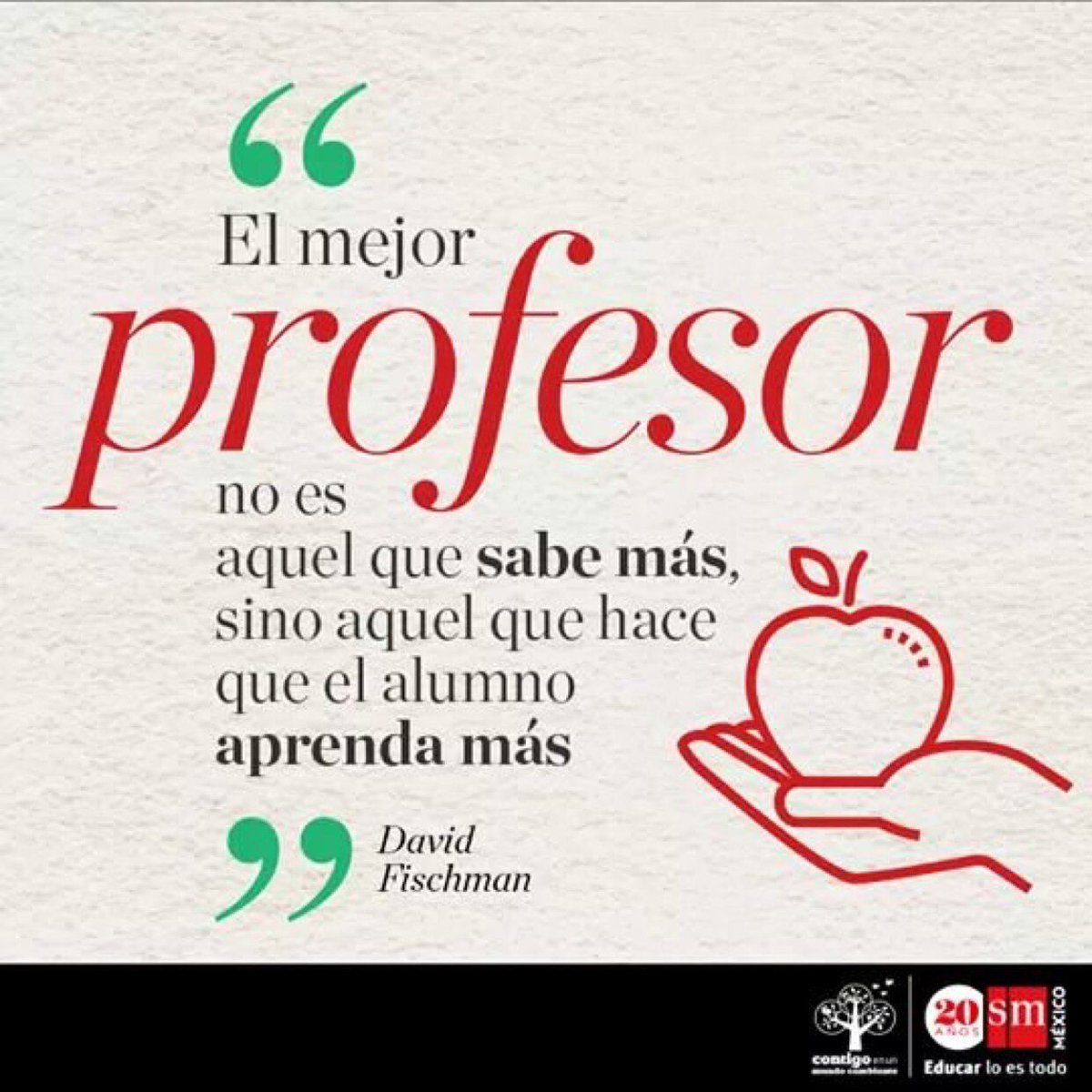 El mejor profesor no es aquel que sabe más, sino aquel que hace el alumno aprenda más #educación #formación