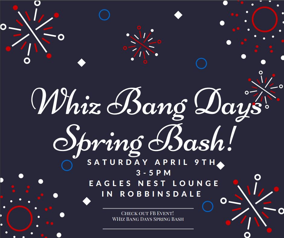 Come support Whiz Bang Days on April 9th!!!