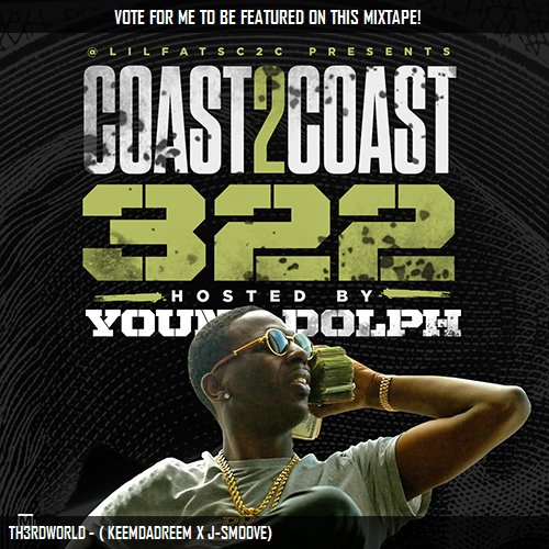 3rdWorldSmoove_'s tweet photo. I voted for @KeemDaDreem3w to be on @coast2coastmag Mixtape 322 w/@YoungDolph! https://t.co/NbVPJKxnm9 #Coast2Coast https://t.co/1fUkQgabrN