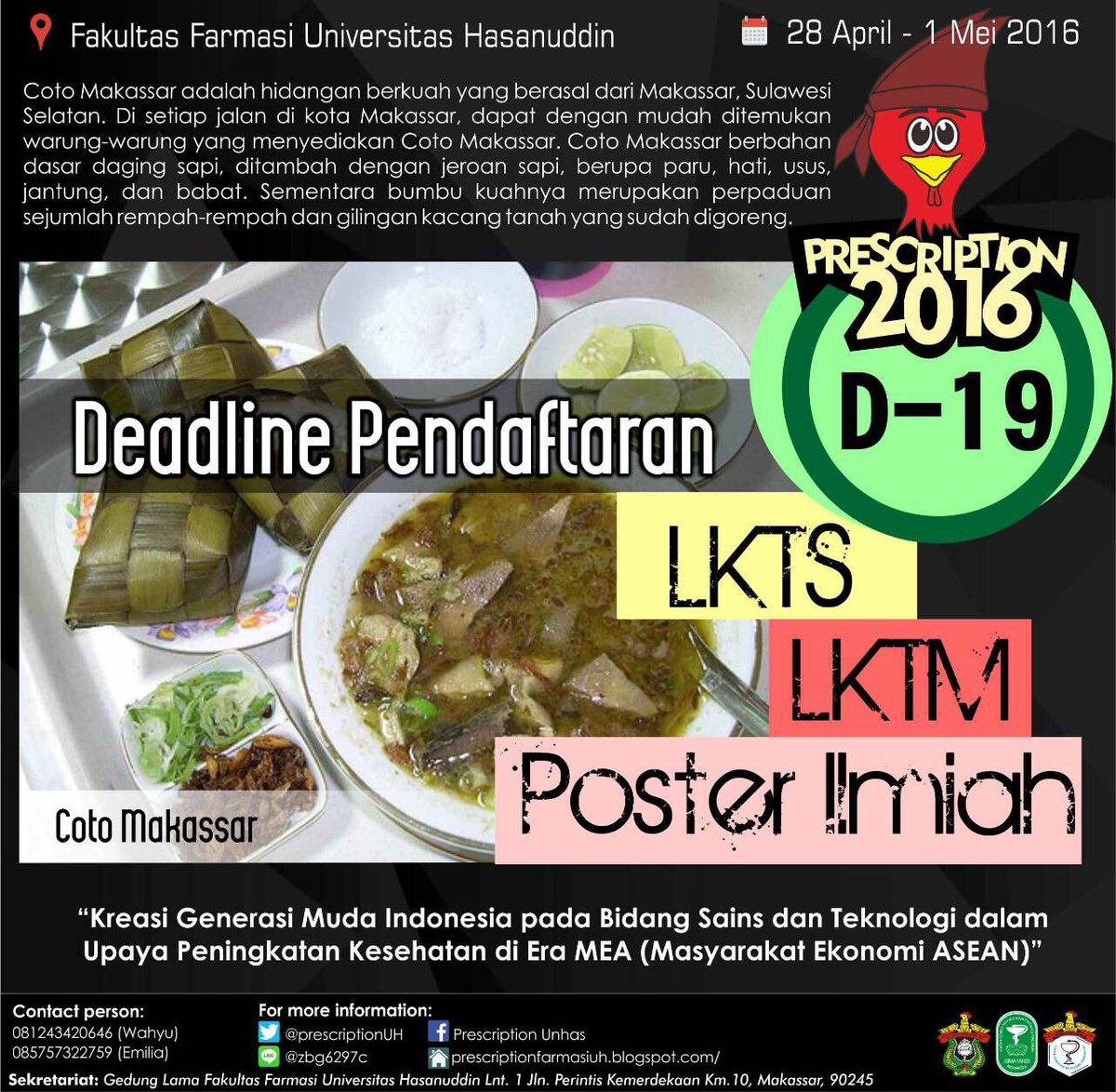 Selamat berweekend ria dan jangan lupa hari ini sudah H-19 pendaftaran untuk lomba LKTM, LKTS, dan poster ilmiah 
Cc