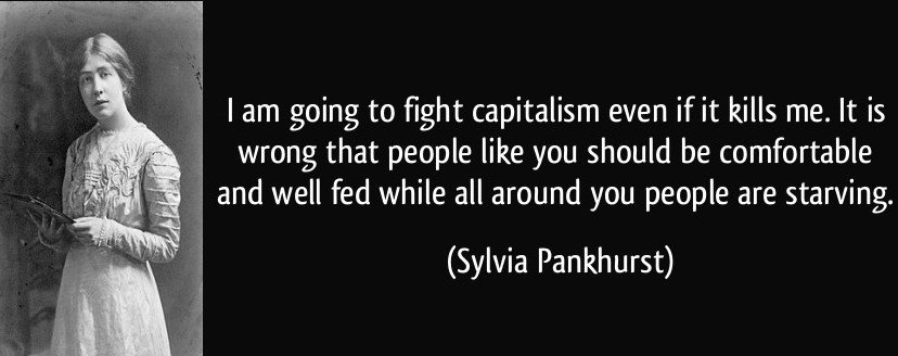 without courageous, brave strong women like #SylviaPankhurst, women like me wouldn't have a chance to fight tories