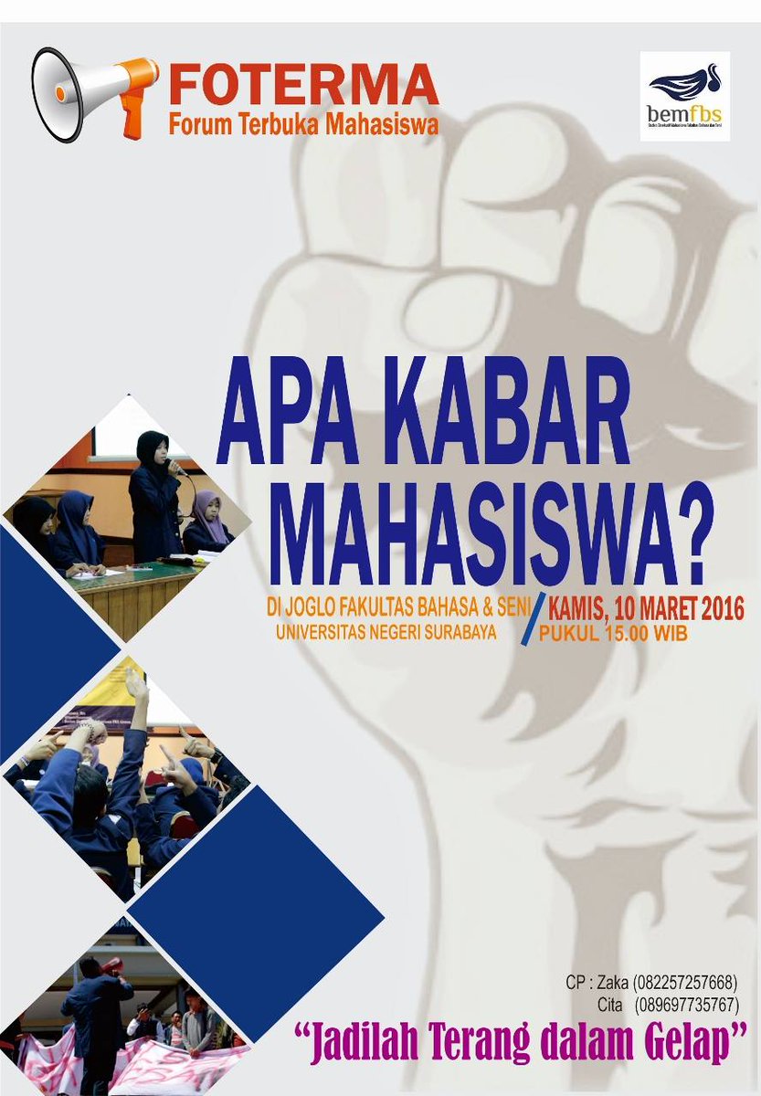 Bemfbsunesa present : Forum Terbuka Mahasiswa di Joglo FBS UNESA. Kamis, 10 Maret 2016. "Jadila terang dalam gelap"