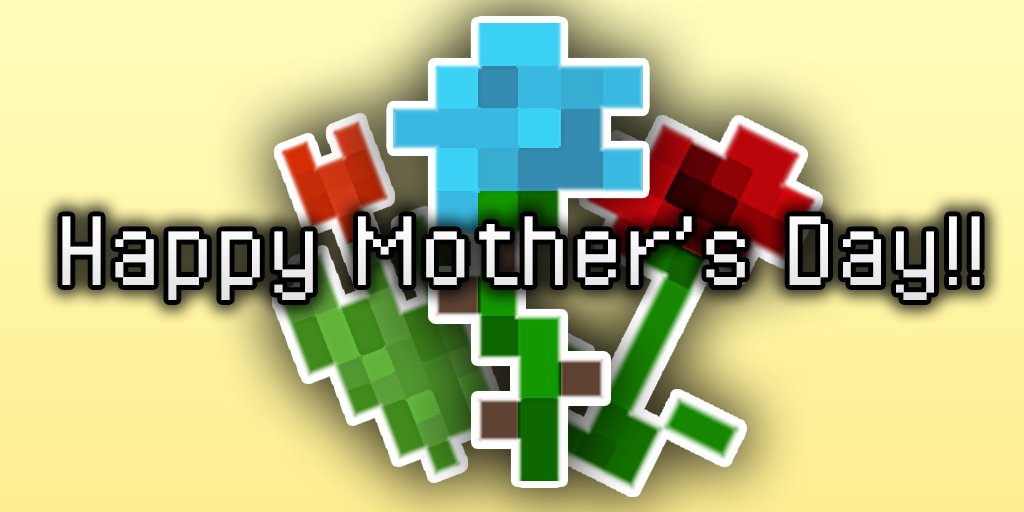 dantdm's tweet photo. It's Mother's Day in the UK today, so HAPPY MOTHER'S DAY all you Minecraft Mums out there :) https://t.co/twcM9OmFdB