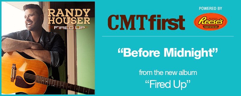CMT's tweet photo. #CMTfirst: @RandyHouser, "Before Midnight." Listen NOW here > https://t.co/r6VQyIQMJo @ReesesPBCups https://t.co/1dSleWBv26