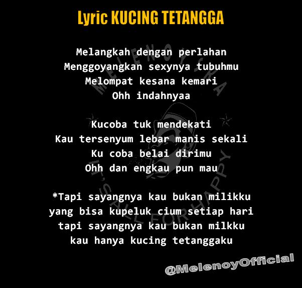 Buat cenghonam yg req lyric nya, nih meluncur Cc: Kucing Tetangga