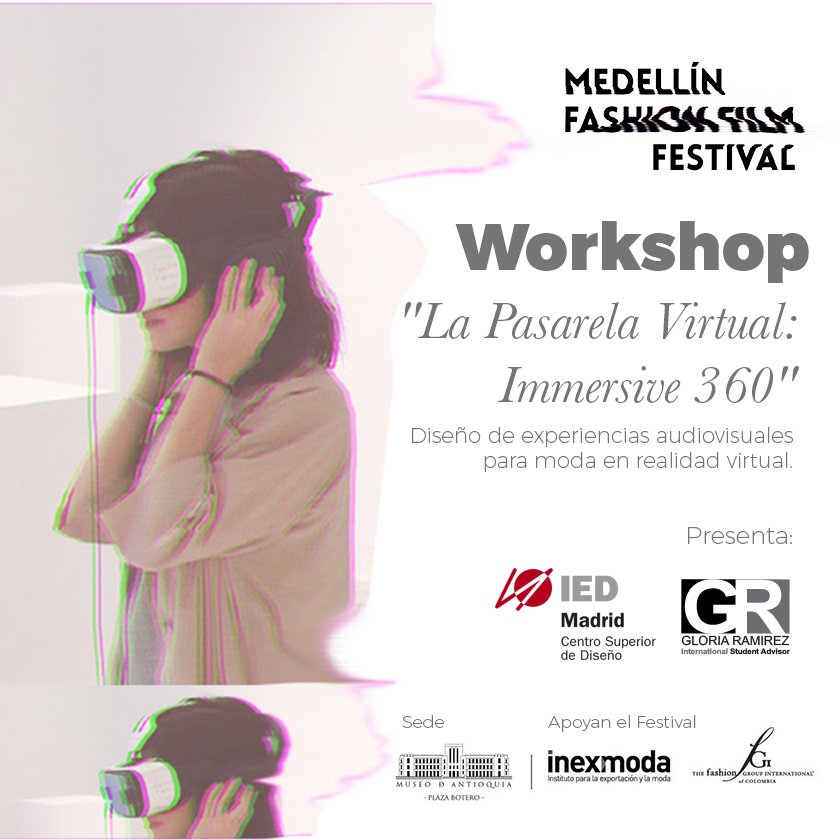 INEXMODA's tweet photo. El @MedellinFFF realizará un workshop llamado "La pasarela virtual: Inmersive 360". https://t.co/FEaVLvsUJR https://t.co/yVdpaum7n8