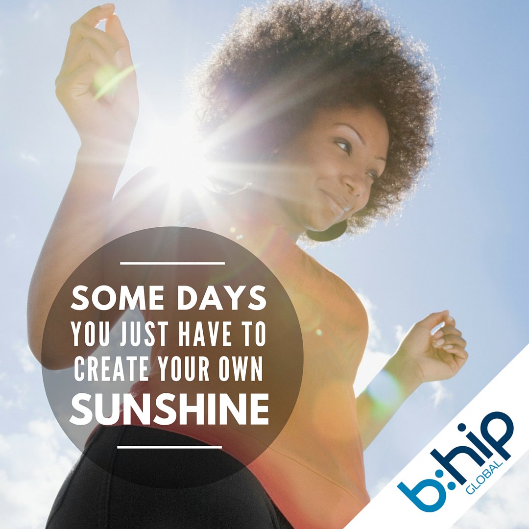 bhipHQ's tweet photo. Some days you just have to create your own sunshine. #bhip #bhipglobal #motivationmonday https://t.co/XBgNplMDD8
