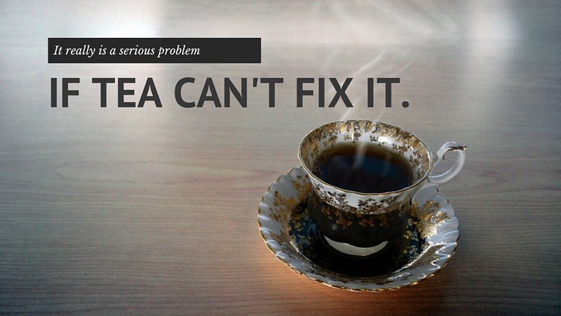 45 Tea Puns - Why We Need And Love Our Tea: bit.ly/1pa3Is5
