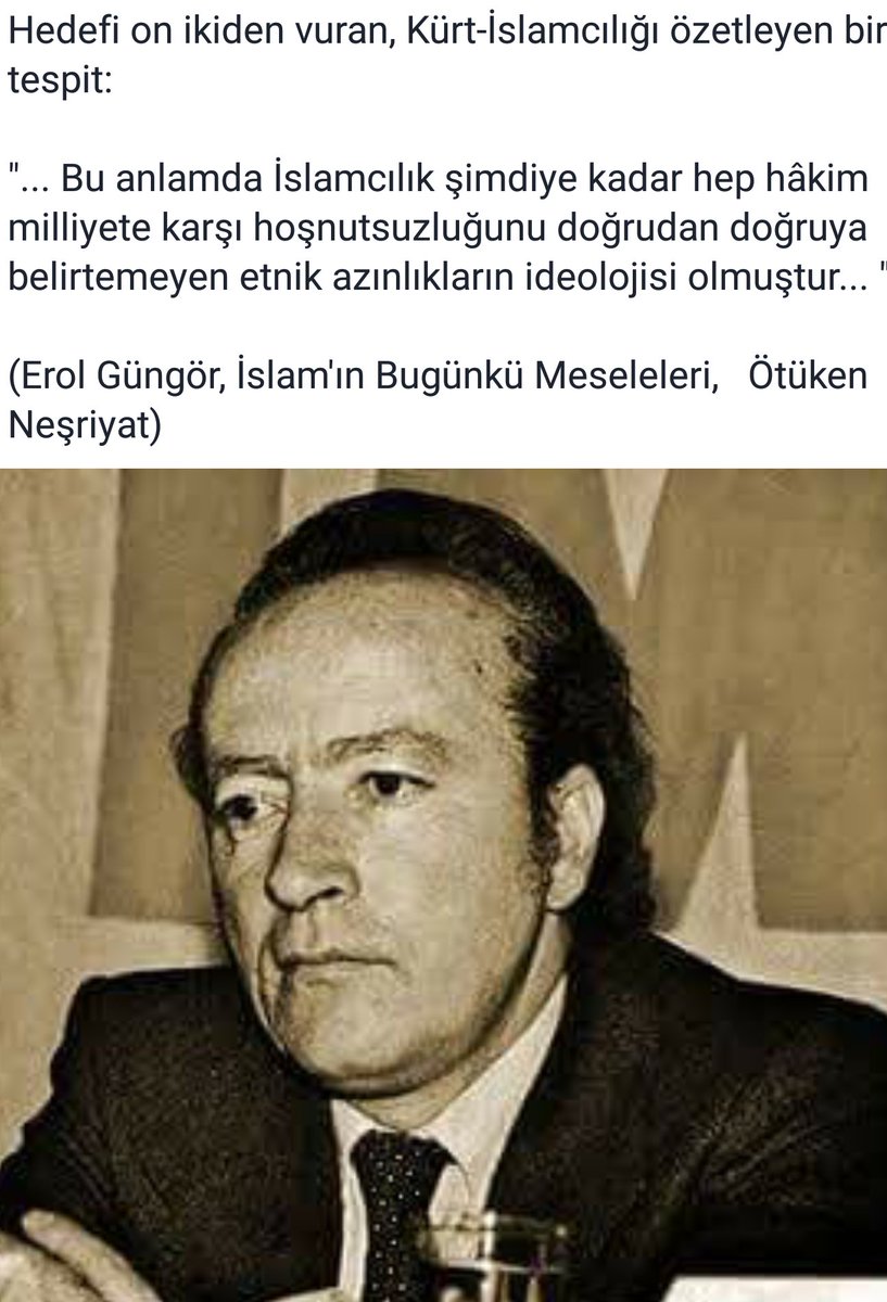 Erol Güngör'den hedefi on ikiden vuran, Kürt-İslamcılığı özetleyen bir tespit...