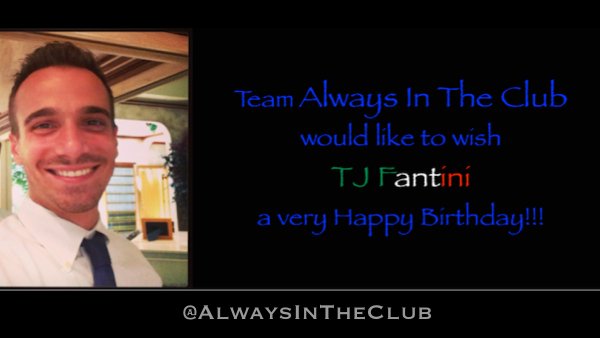 AlwaysInTheClub's tweet photo. HAPPY BIRTHDAY @ThomasJFantini! Love Team @AlwaysInTheClub <3 #TJFantini #birthday #OnceInTheClub #AlwaysInTheClub https://t.co/5ba09uuRcP