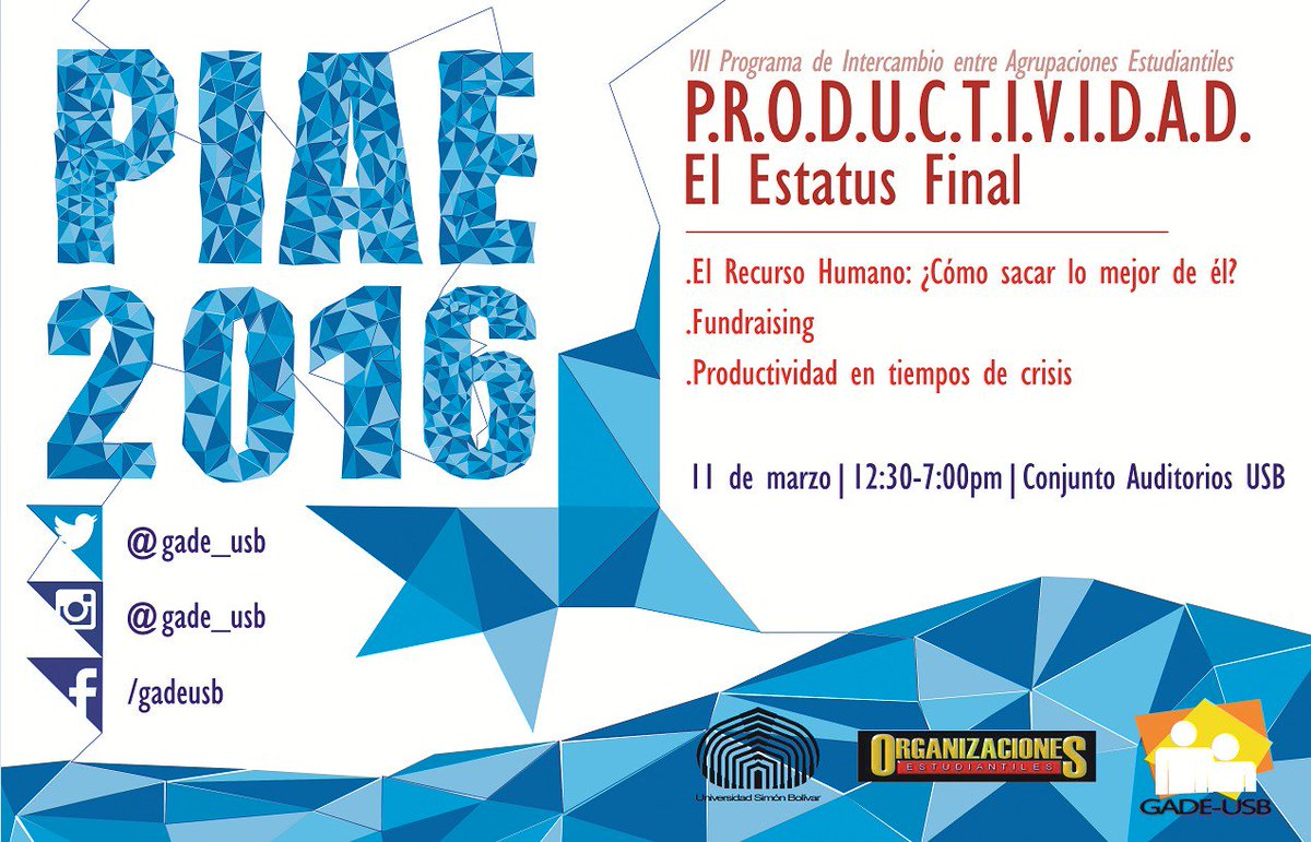 FCEUSB's tweet photo. ¡Uesebista! Este 11MAR la #USBve hablará de PRODUCTIVIDAD: El estatus final en el #PIAE2016 que trae @gade_usb. https://t.co/jGHgbwk7H4