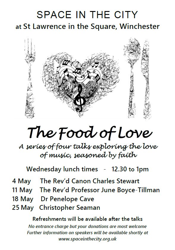 On 11th May I will be at St Lawrence in the Square #Winchester talking on 'The Food of Love' for Space in the City.