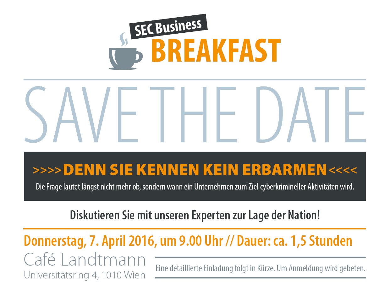 Sec Consult Save The Date Sec Business Breakfast Am 7 April Cybersecurity Cybercrime Anmeldung T Co 4zydw8penv T Co Wedbzvpfwz