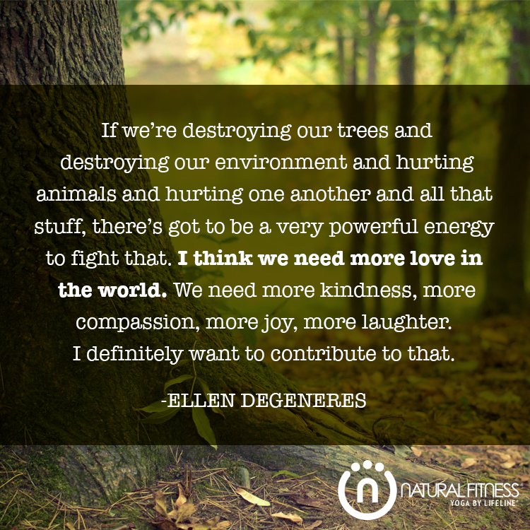 We do need more love.  #motivationmonday #kindness #compassion #laughter #ellen