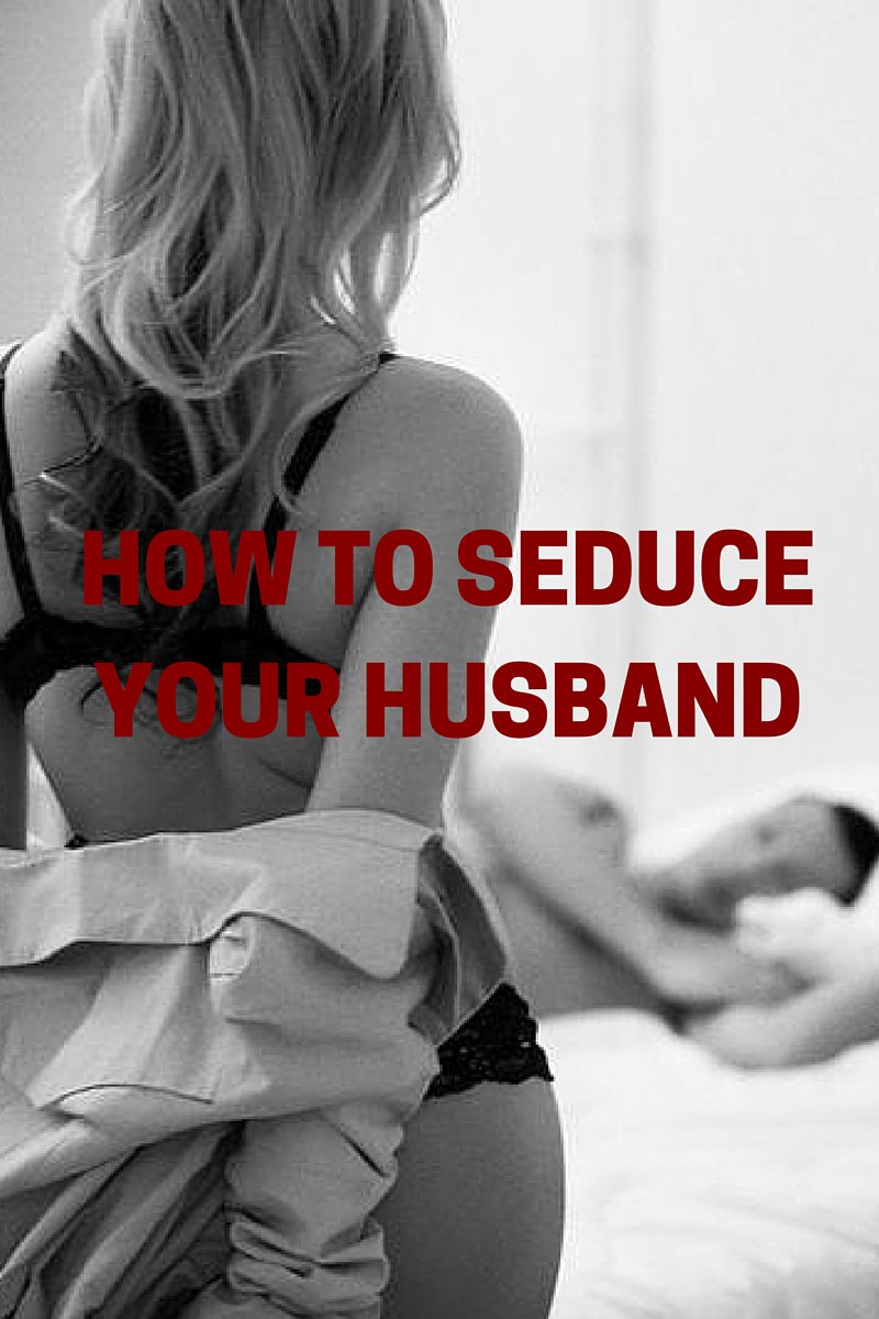 Sexy for your husband