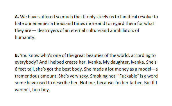 See if you can guess which quote is by Donald Trump and which one is by Adolf Hitler