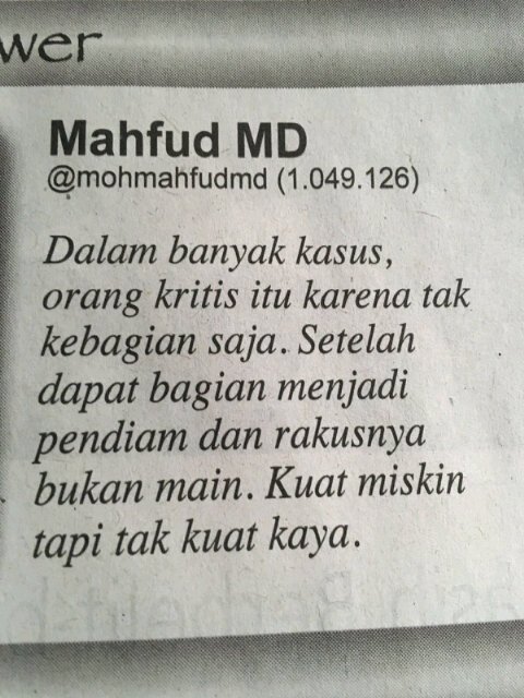 <a href="/mohmahfudmd/">Mahfud MD</a> Situasi negara ini sdh kehilangan daya kritisnya. Kritis sdh pragmatis&amp;diberi arena. Semoga bermanfaat.