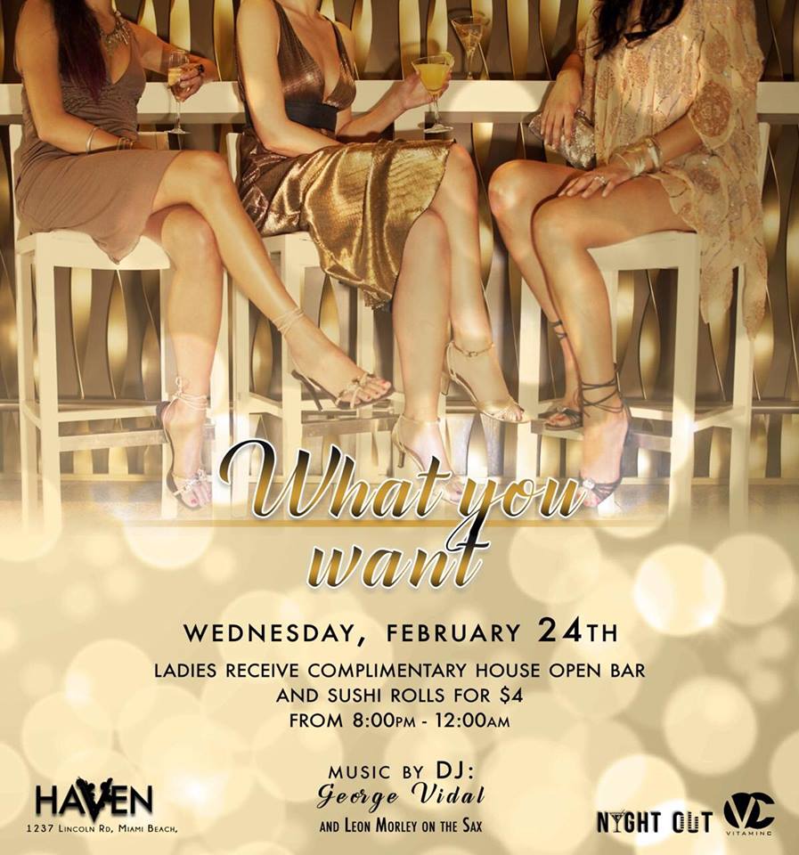 #HavenSouthBeach #WhatYouWant #LadiesNight <a href="/DJGeorgeVidal/">George Vidal</a> <a href="/LeonMorleySax/">Leon Morley</a> @VitaminCnightlife