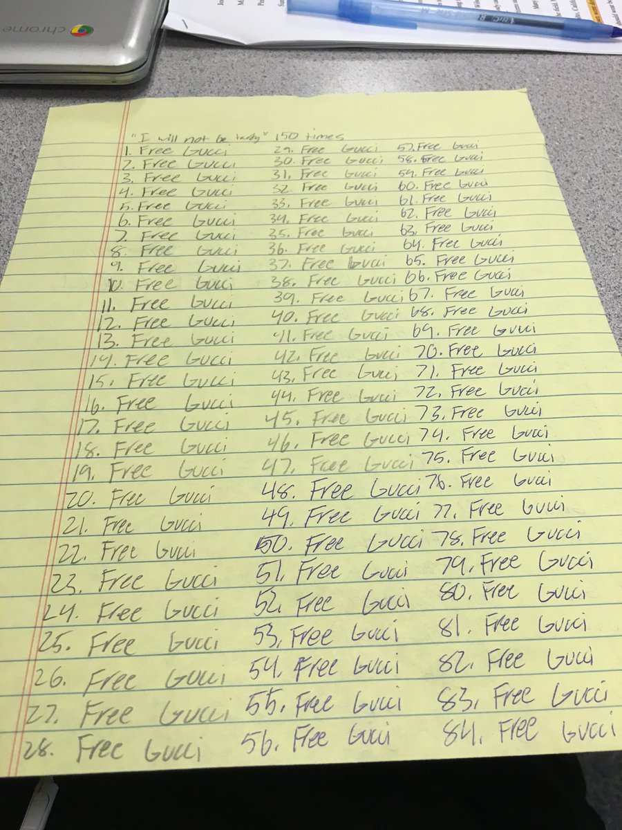 J_Scott32's tweet photo. My teacher told me to write "I will not be tardy" 150 times so I wrote "free Gucci" instead https://t.co/IEH9PTkbFX