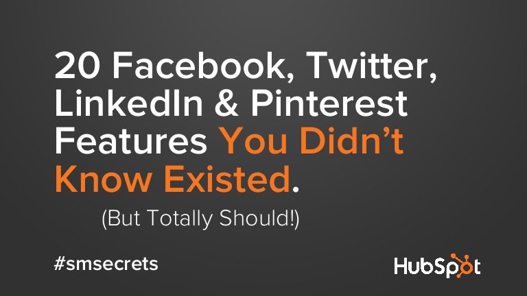 HubSpot's tweet photo. [SlideShare] 20 Social Media Features You Didn't Know Existed (But Should!) https://t.co/yvnFHaApIS https://t.co/8ZR0G9fn3B