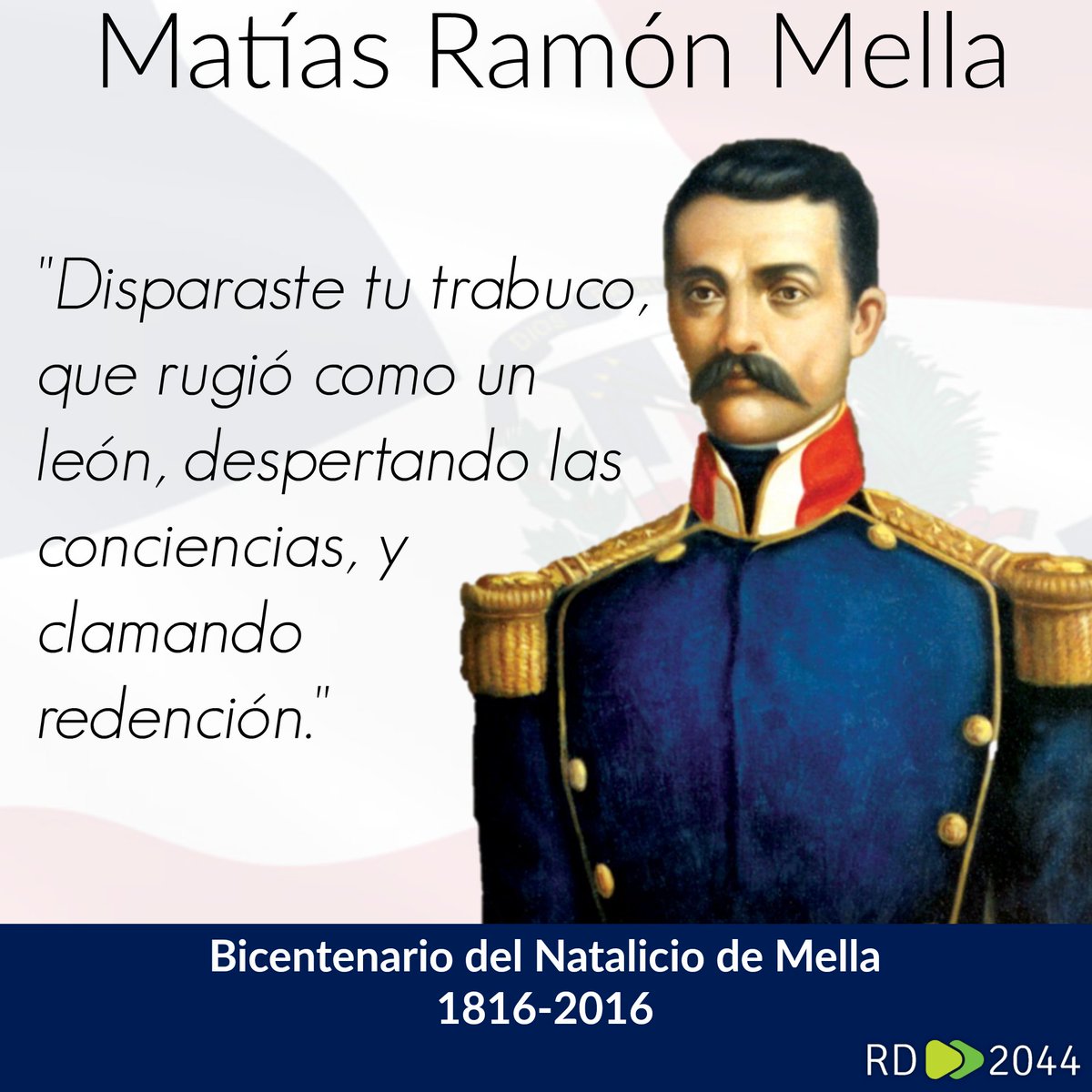 RD_2044's tweet photo. Desde tu bicentenario al bicentenario de la nación, construiremos el país que soñaste y por el cual luchaste. #Mella https://t.co/Li5PXVsyee
