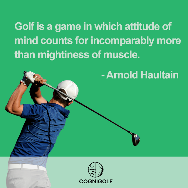 CogniGolf's tweet photo. "#Golf is a game in which attitude of mind counts for incomparably more than mightiness of muscle" - Arnold Haultain https://t.co/NARnrqgj2B