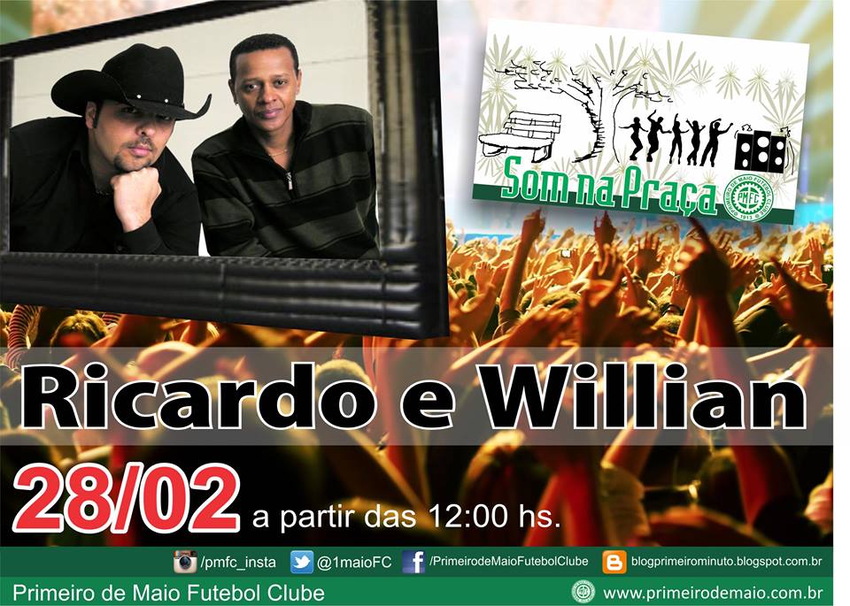 A próxima edição do Som na Praça é com Ricardo e Willian. Dia 28/02 a partir do meio dia.