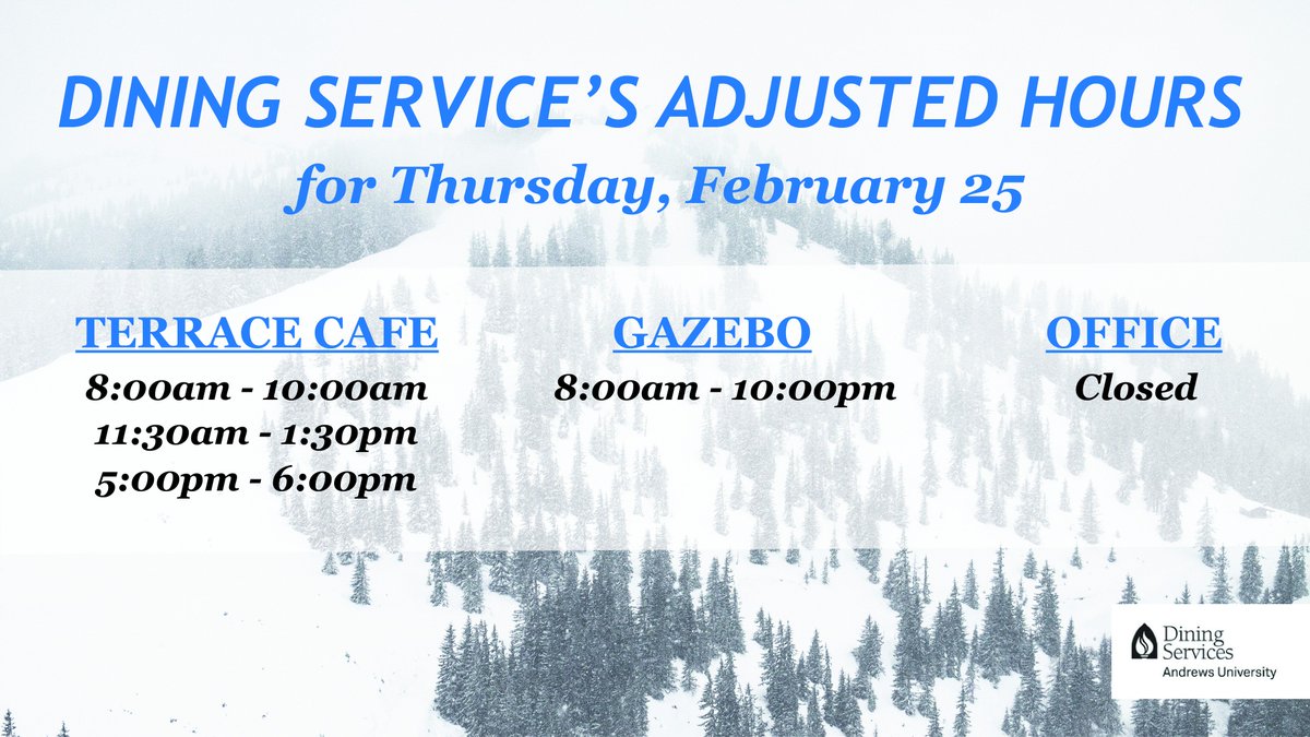 AUDiningService's tweet image. ATTENTION: ADJUSTED HOURS FOR TODAY! #AUDiningServices #snowday