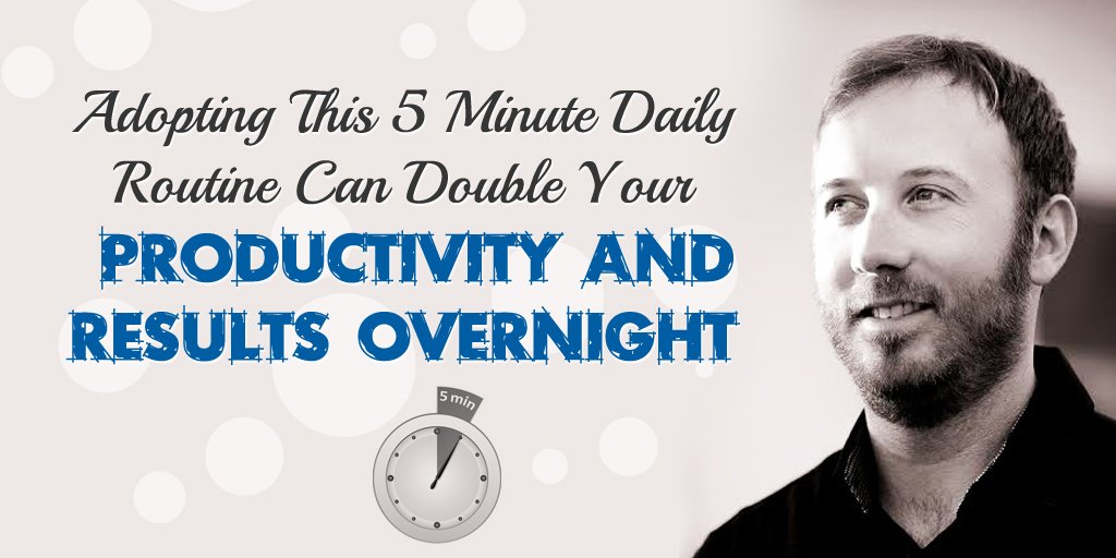 AdamChandler's tweet photo. Want a simple 5 minute daily routine for doubling your results and productivity overnight? https://t.co/oYGHiU4HuR https://t.co/GFlnJScti7