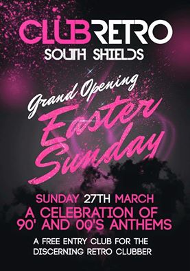CFSDavidSharp's tweet image. New Club South Shields Opens Easter Sunday Club Retro, 90's 00's @TaylorandBesty @SouthShieldsFC #nufc #safc