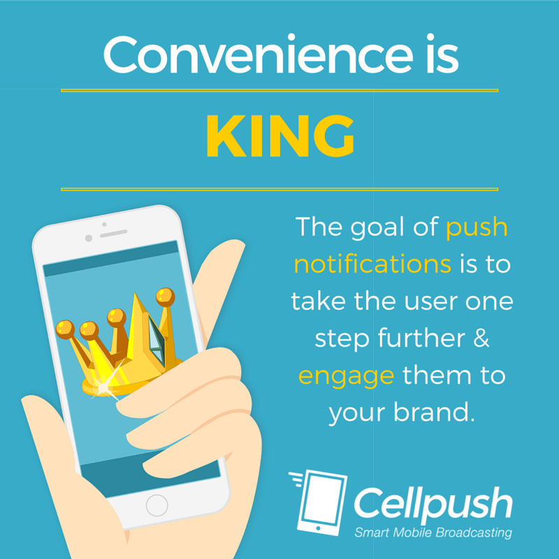 Cellpush's tweet photo. In #MobileMarketing, convenience is king! Push notifications help users engage with your brand. Contact us NOW! https://t.co/uokUlVbJi8