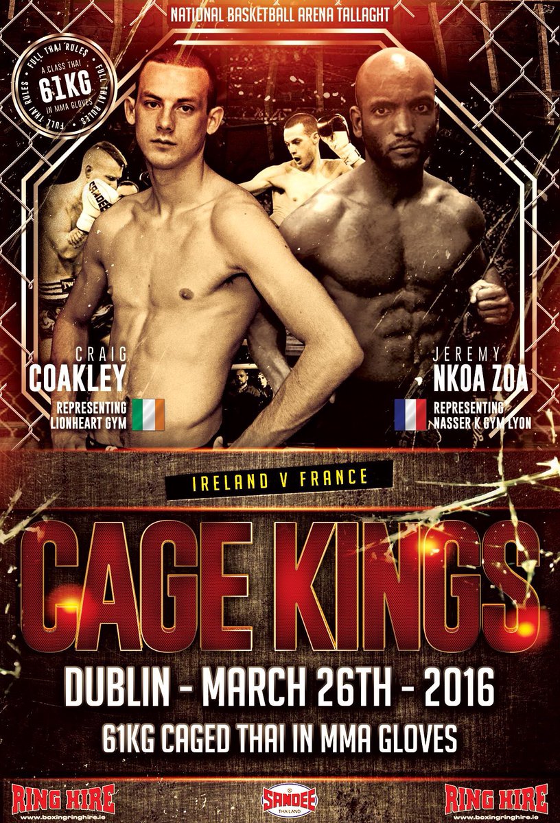 Cage_Kings's tweet photo. **Caged Thai fight announcement** Craig Coakley (Ireland) V Jeremy Nkoa Zoa (France) #cagekings #muaythai #dublin https://t.co/cwUQJevTzO