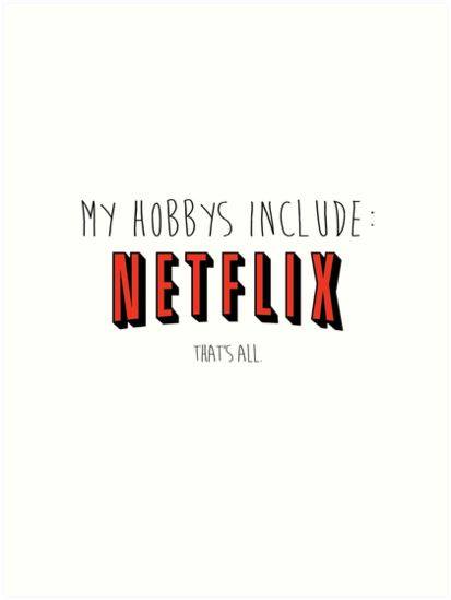 WhatIsOnNetflix's tweet image. What are your hobbies? ;)