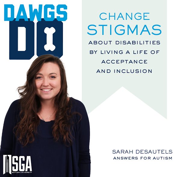 ButlerSGA's tweet photo. DAWGS DO change stigmas about disabilities by living a life of acceptance and inclusion #DawgsDoWeek https://t.co/kZ0C20GHRL