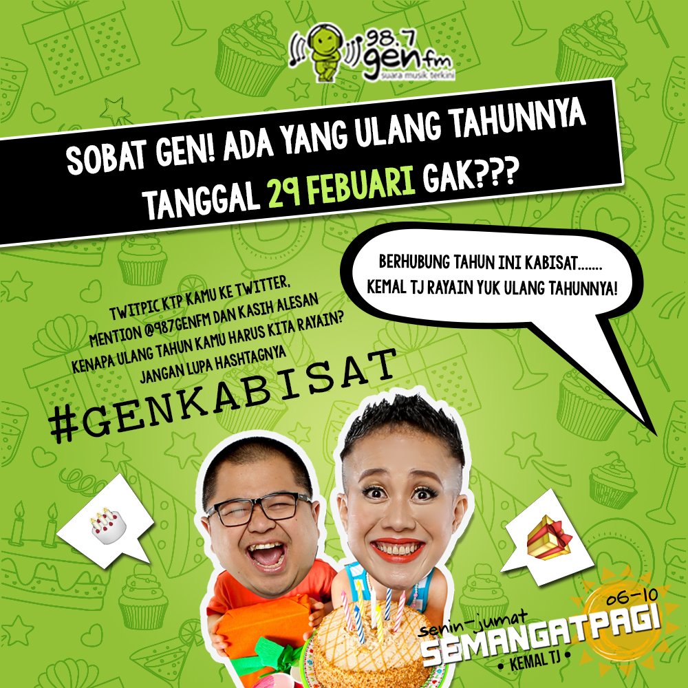 gen987fm's tweet photo. Sobat GEN! Mention dong temen kamu yg ulang tahunnya 29 Febuari! Kali aja mau dirayain sama #KemalTJ.. #GENKabisat https://t.co/mfEyMmhNo9