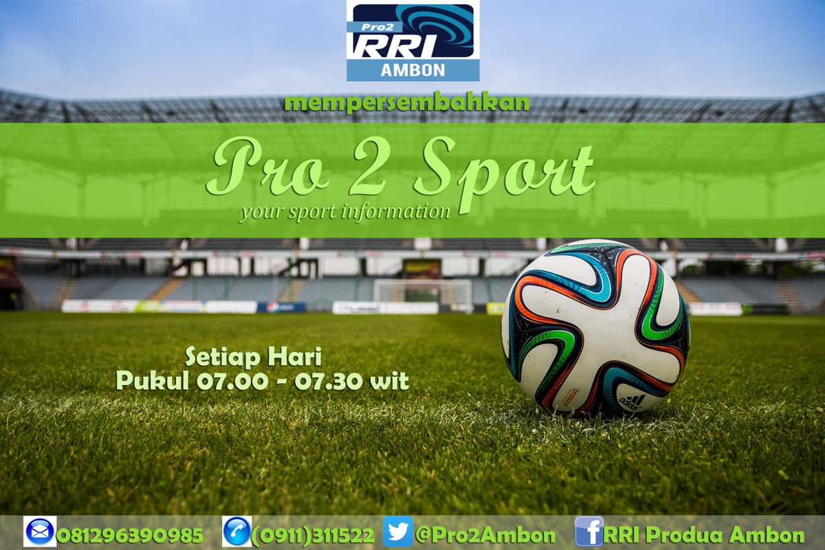Pro2Ambon's tweet photo. [Iklan] Pastikan kamu mendengarkan #Pro2Sport. Setiap hari, pukul 07.00 – 07.30 wit. Hanya di FM 98,4 https://t.co/teT5QI5EIL