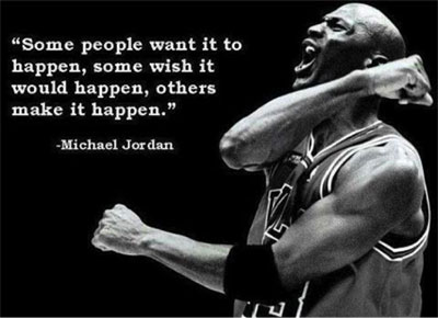 BrianDEvans's tweet photo. Some people want it to happen, some wish it would happen, others make it happen." - Michael Jordan https://t.co/5XcXghRrqY