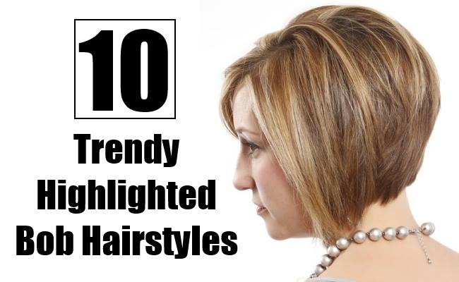 Stylepresso On Twitter 10 Trendy Highlighted Bob Hairstyles Can