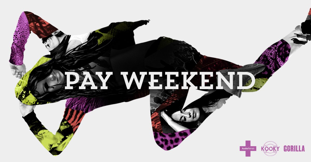 Its Pay Weekend… Grab your ticket today for Kooky Presents AudioRehab - skdl.it/1O2qFFd