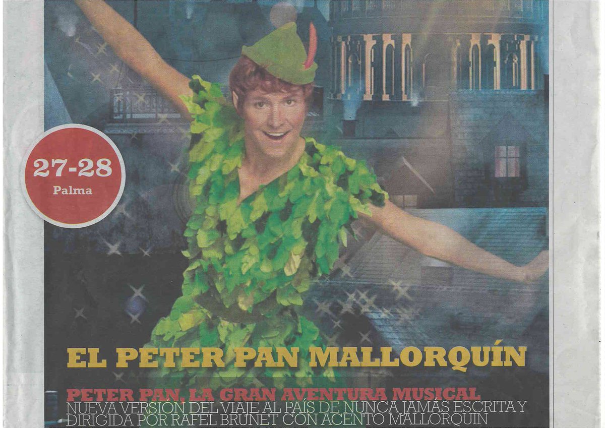 Unnanima's tweet photo. #peterpan en @diariomallorca de hoy Viernes. 27 y 28 de febrero en el @auditoriumpalma. Hay precio especial grupos. https://t.co/zNOfHx60GR