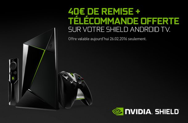 RAPPEL ! Votre Shield Android TV 16Go + Télécommande à 159€ ? 
C'est aujourd'hui ONLY ici : nvda.ly/YLJFz